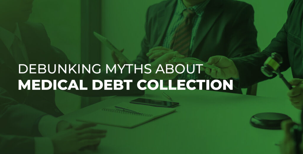 Debunking Myths About Medical debt collection