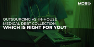 Outsourcing vs in-House Medical debt collection
